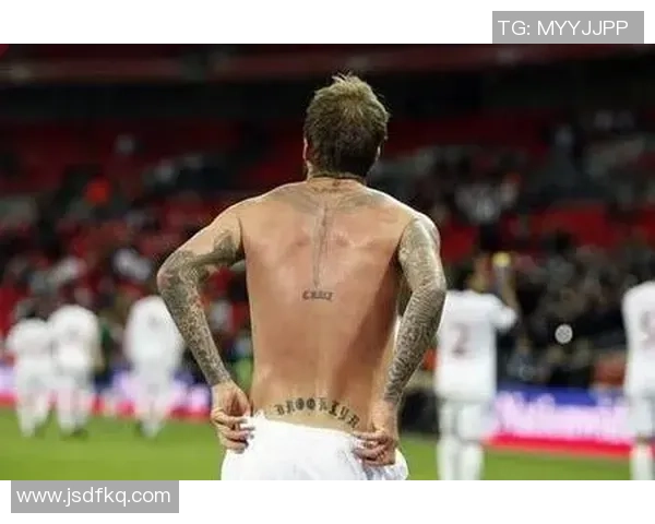 足球明星为何热衷纹身背后的故事与女性粉丝的情感联系分析 足球明星为何热衷纹身背后的故事与女性粉丝的情感联系分析